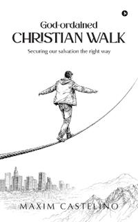 God-ordained Christian Walk