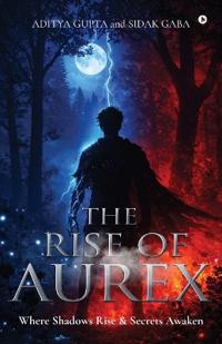The Rise of Aurex