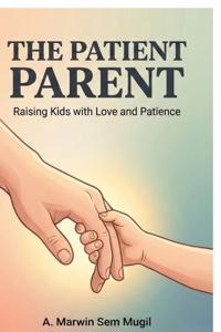 The Patient Parent