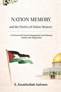 Bokomslag för "NATION MEMORY and the Poetics of Nation Memory"