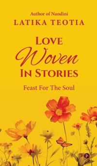 Bokomslag for "Love Woven In Stories"