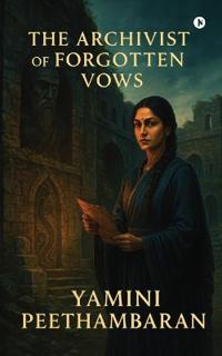 The Archivist of Forgotten Vows