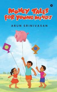 Money Tales for Young Minds