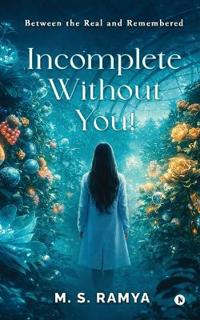 Bokomslag for "Incomplete Without You!"