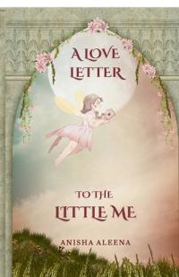 A Love Letter to the Little Me
