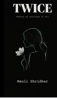 TWICE- Poetry of reliving it all