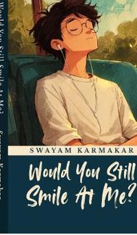 Bokomslag for "Would You Still Smile At Me?"