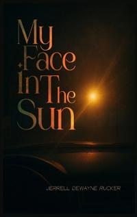 My Face in the Sun