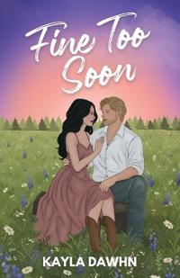Fine Too Soon (Illustrated Cover)