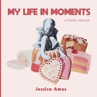 My Life in Moments