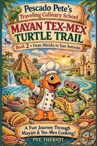 Mayan Tex-Mex Turtle Trail