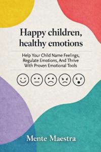 Happy Children, Healthy Emotions