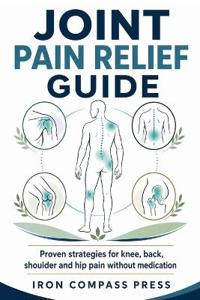 Joint Pain Relief Guide