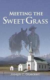 Meeting the Sweet Grass