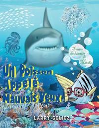 Un Poisson Appelé Mauvais Yeux
