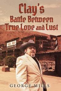 Clay's Battle Between True Love and Lust
