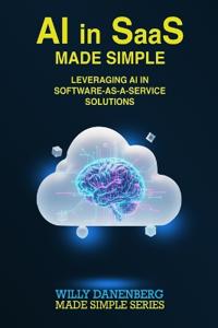 AI in SaaS - Made Simple