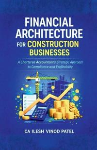 Kirjan kansi "Financial Architecture for Construction Businesses"