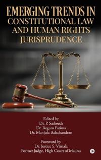 Emerging Trends in Constitutional Law and Human Rights Jurisprudence