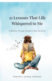 21 Lessons That Life Whispered To Me