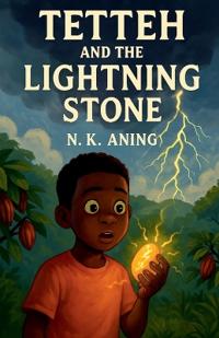 Bokomslag för "Tetteh and the Lightning Stone"