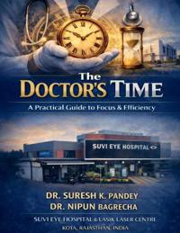 Bokomslag för "The Doctor's Time A Practical Guide to Focus and Efficiency"