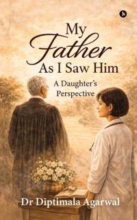My Father, As I Saw Him