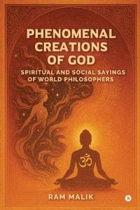 Phenomenal Creations of God