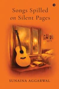 Songs Spilled on Silent Pages