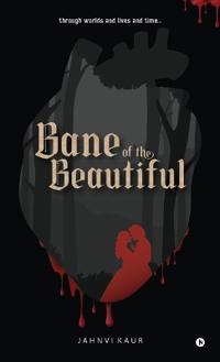 Bane of the Beautiful