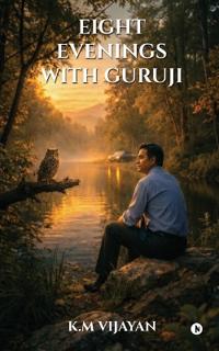 Bokomslag for "Eight Evenings with Guruji"