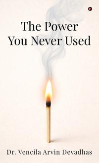 Bokomslag for "The Power You Never Used"