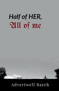 Half of Her, All of Me
