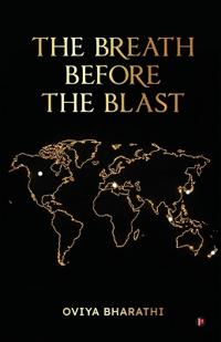 The Breath Before the Blast