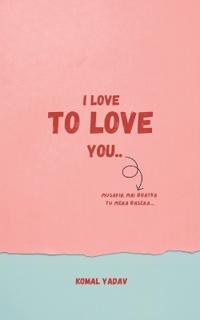 I Love To Love You