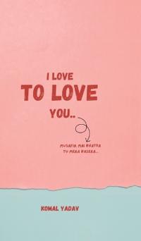 Bokomslag för "I Love To Love You"