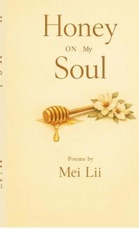 Honey on my soul