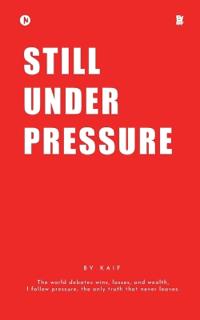 Still Under Pressure