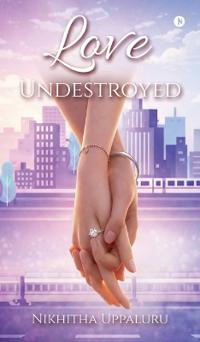 Bokomslag för "Love Undestroyed"