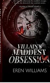 Villain's Maddest Obsession