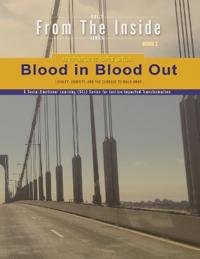 Blood in, Blood Out