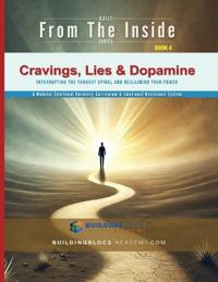 Cravings, Lies & Dopamine