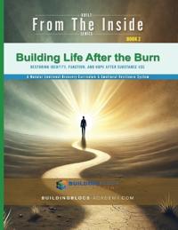 Building Life after the Burn