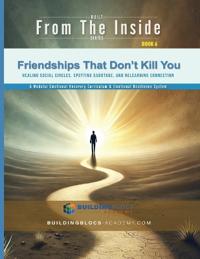 Friendships That Don't Kill You