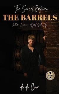Bokomslag for "THE SECRET BETWEEN THE BARRELS"