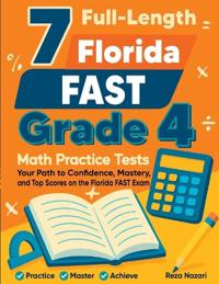 7 Full-Length Florida FAST Grade 4 Math Practice Tests