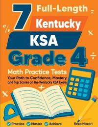 7 Full-Length Kentucky KSA Grade 4 Math Practice Tests