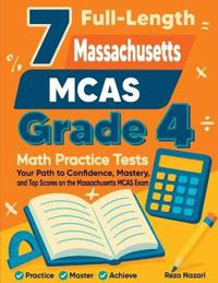 7 Full-Length Massachusetts MCAS Grade 4 Math Practice Tests