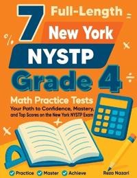 7 Full-Length New York NYSTP Grade 4 Math Practice Tests