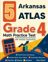 5 Arkansas ATLAS Grade 4 Math Practice Tests